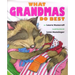 What Grandmas Do Best What Grandpas Do Best
