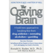 The Craving Brain: A Bold New Approach to Breaking Free from *Drug Addiction *Overeating *Alcoholism *Gambling