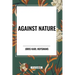 Against Nature