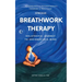 Breathwork Therapy Seminar: Holotropic Journey to Unconscious Mind Secrets