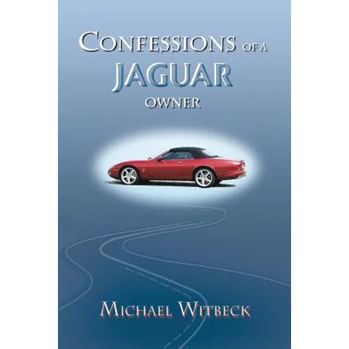 Confessions of a Jaguar Owner