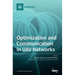 Optimization and Communication in UAV Networks