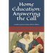 Home Education: Answering the Call: A mother's journey at home with her children