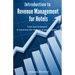 Introduction to Revenue Management for Hotels: Tools and strategies to maximize the revenue of your property