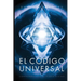 El Código Universal: Comprendiendo el Plano Divino