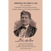 Writings of John D. Lee: Including His Autobiography, Eyewitness Accounts of That Important Event in Mormon History, the Mountain Meadows Massa