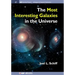 The Most Interesting Galaxies in the Universe