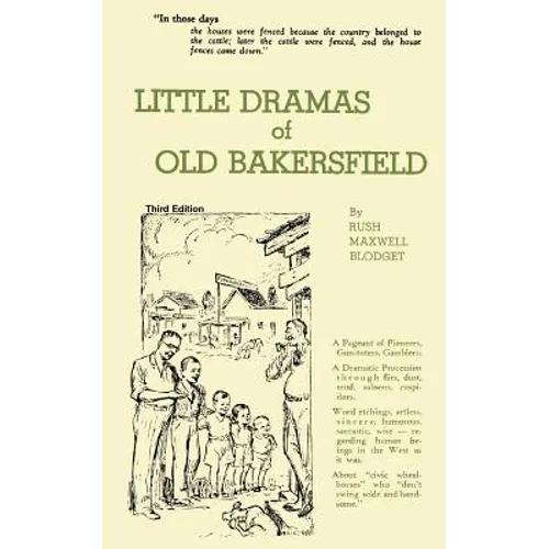 Little Dramas of Old Bakersfield