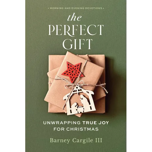 The Perfect Gift: Unwrapping True Joy for Christmas