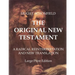 The Original New Testament - Large Print Edition: A Radical Reinterpretation and New Translation
