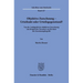 Objektive Zurechnung - Urteilsakt Oder Urteilsgegenstand?: Von Der Ambiguitat Der Objektiven Zurechnung (Am Beispiel Des Vorsatzes) Zur Revision Des Z