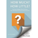 How much? How little? How much religion may one have? How little may one have, to have any at all?