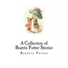 A Collection of Beatrix Potter Stories
