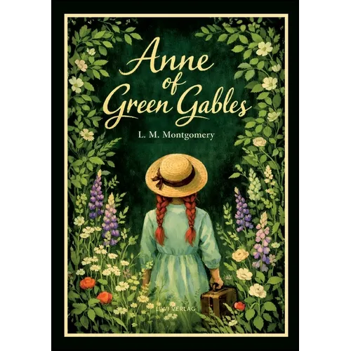 L. M. Montgomery: Anne of Green Gables (English Edition)