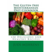 The Gluten Free Mediterranean Diet Cookbook: 150 Delicious and Healthy Recipes