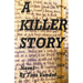 A Killer Story