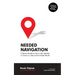 Needed Navigation: A Teen's Guide to His or Her Identity in Christ in a Sex & Porn-Filled World