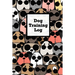 Dog Training Log: Pet Owner Record Book, Train Your Service Puppy Journal, Keep Instructor Details Logbook, Tracking Progress Information Notebook, Gi