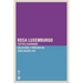 Rosa Luxemburgo: Textos escogidos