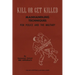 KILL OR GET KILLED Manhandling Techniques For Police and The Military