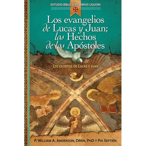 Los Evangelios de Lucas Y Juan; Los Hechos de Los Apóstoles: Proclamación Universal de la Buena Noticia: El Verbo Se Hizo Carne