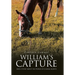 William's Capture: And a Story about the Power of Change Agents