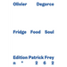 Olivier Degorce: Fridge Food Soul