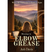 Blessings in Elbow Grease