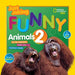 National Geographic Kids Just Joking Funny Animals 2: Critter Comedians, Punny Pets, and Hilarious Hijinks!
