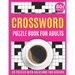 Crossword Puzzle Book For Adults: Large Print 2021 Brain Game Crossword Book For Puzzle Lovers Seniors With 80 Puzzles And Solutions As A Perfect Vale