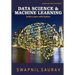 Data Science and Machine Learning with Python: Learn and Practice Series