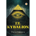 El Kybalion (Spanish edition)