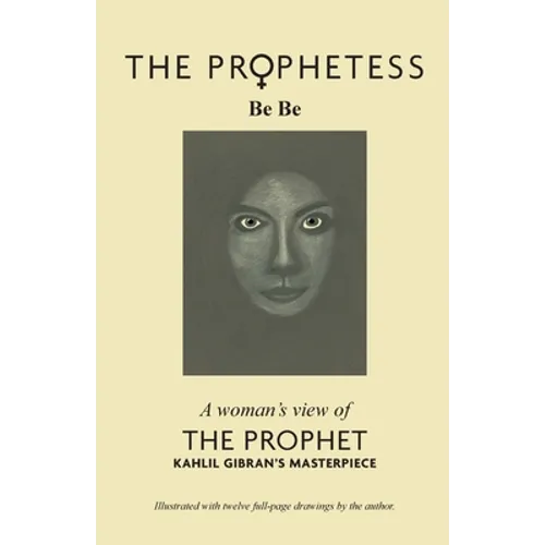 The Prophetess: A Woman's View of The Prophet