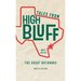 Tales from High Bluff: The Great Outdoors