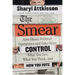 The Smear: How Shady Political Operatives and Fake News Control What You See, What You Think, and How You Vote
