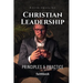 Christian Leadership: Principles & Practice