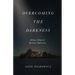 Overcoming the Darkness: Biblical Help for Spiritual Depression