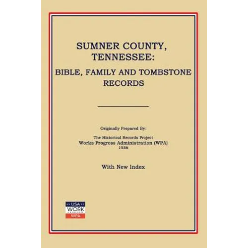 Sumner County, Tennessee: Bible, Family and Tombstone Records