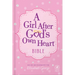 A Girl After God's Own Heart Bible