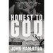 Honest to God: From the Spotlight, to the Pulpit, to the Wilderness