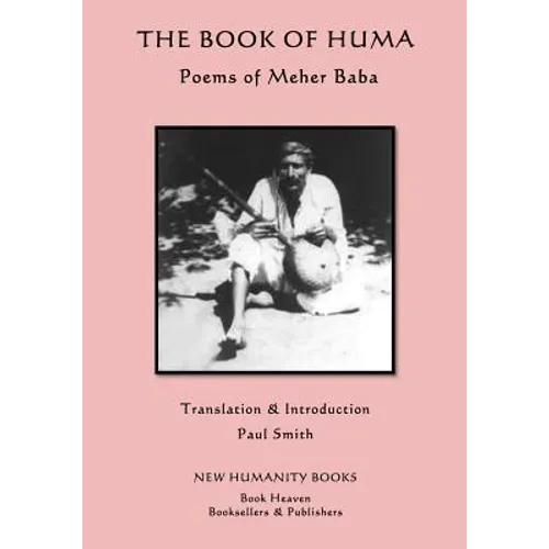 The Book of Huma: Poems of Meher Baba