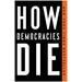 How Democracies Die