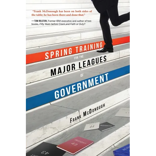 Spring Training for the Major Leagues of Government
