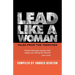 Lead Like a Woman: Tales From the Trenches