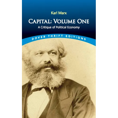 Capital: Volume One: A Critique of Political Economy