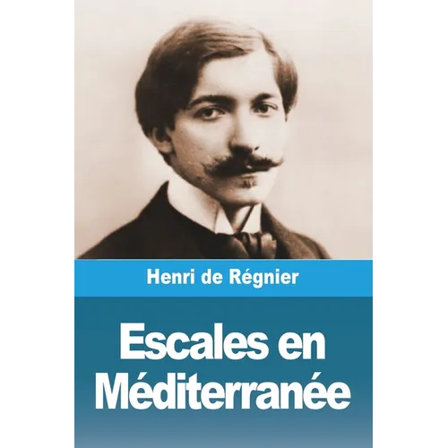 Escales en Méditerranée