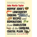 Hoppin' John's Lowcountry Cooking: Recipes and Ruminations from Charleston and the Carolina Coastal Plain