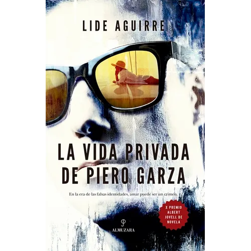 Vida Privada de Piero Garza, La