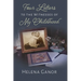 Four Letters to the Witnesses of My Childhood