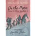 On the Move: Home Is Where You Find It